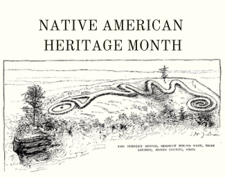  Native American Heritage Month - Image of Serpent Mound, Ohio